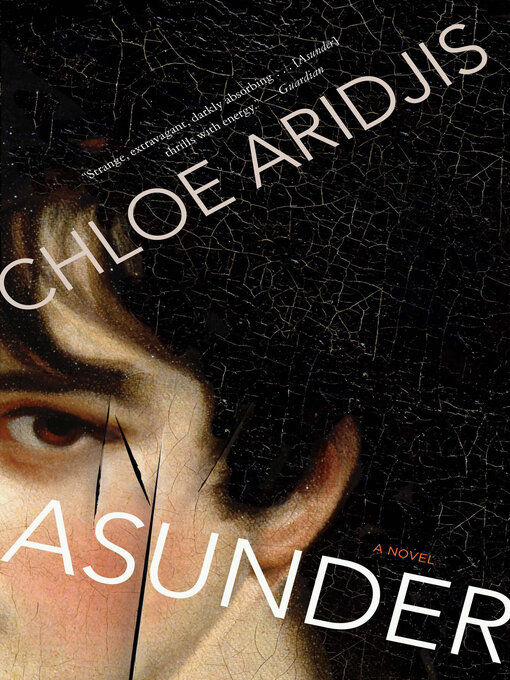 Title details for Asunder by Chloe Aridjis - Wait list